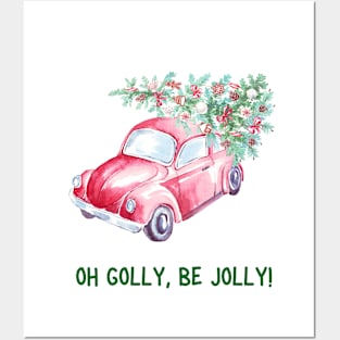 Oh golly, be jolly! Posters and Art